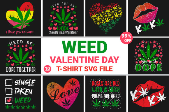 Cannabis Weed Valentine T-Shirt Bundle: Graphics and Crafts for Creative Projects