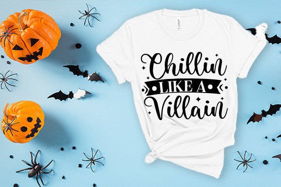Chillin Like a Villain T Shirt: Graphics for Halloween Crafts