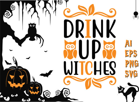 Drink Up Witches Halloween T-Shirt Graphics & Crafts