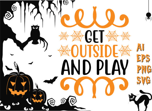 Get Outside and Play Halloween T-Shirt Graphics and Crafts