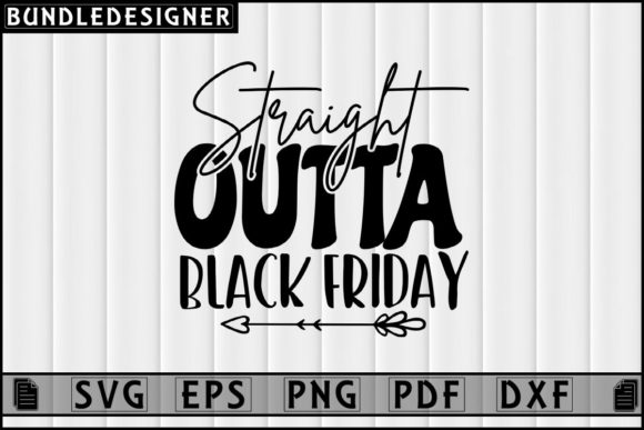 Graphics & Crafts: Straight Outta Black Friday-T-shirt File