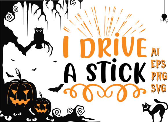 I Drive a Stick Halloween T-Shirt Design