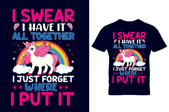 I Swear I Have It All Together T Shirt Graphics and Crafts