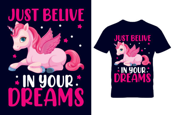 Just Believes Dreams T Shirt Design: Graphics for Crafts and Content