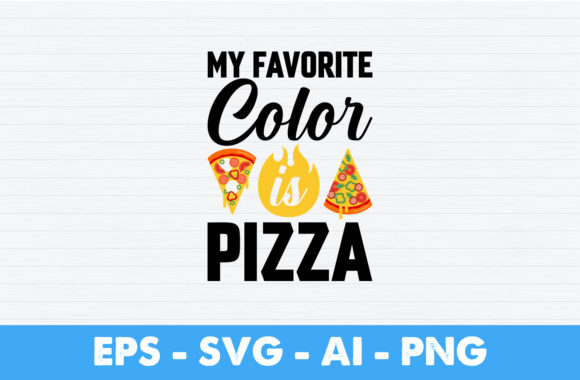 My Favorite Color is Pizza T-Shirt: Graphics and Crafts for Digital Sellers