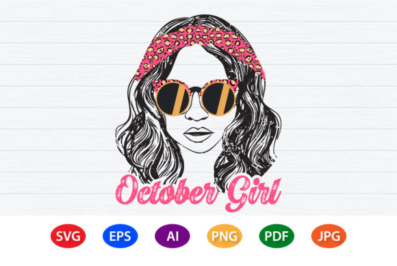 October Girl Birthday T-Shirt Design: Graphics for Crafts
