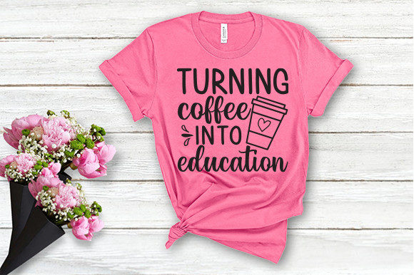 Turning Coffee in to Education T Shirt: Graphics and Crafts