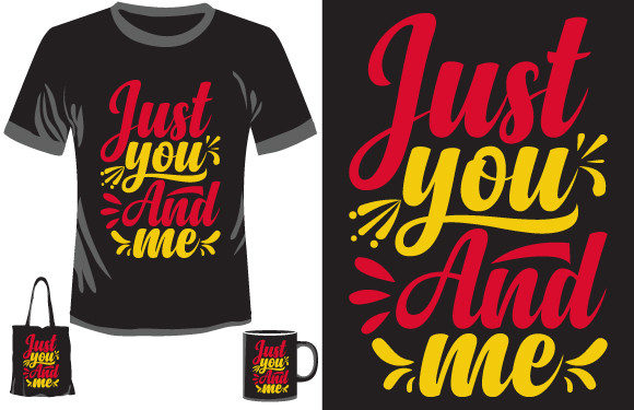 Valentine’s Day T-shirt Design Just You: Graphics and Crafts