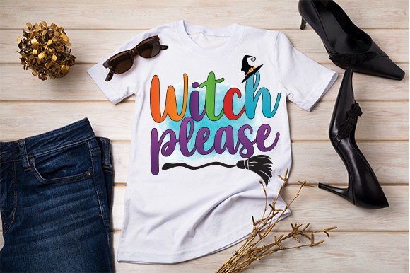 Witch Please T Shirts: Graphics for Halloween Crafts