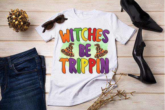 Witches Be Tripping T Shirt Graphics and Crafts